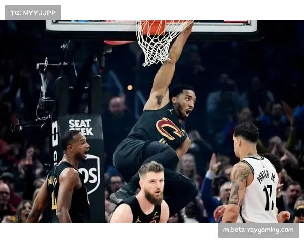 米切尔正负值+357联盟第十，骑士后场核心攻防一体